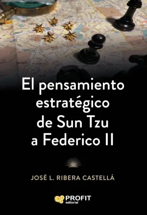 EL PENSAMIENTO ESTRATÉGICO DE SUN TZU A FEDERICO II