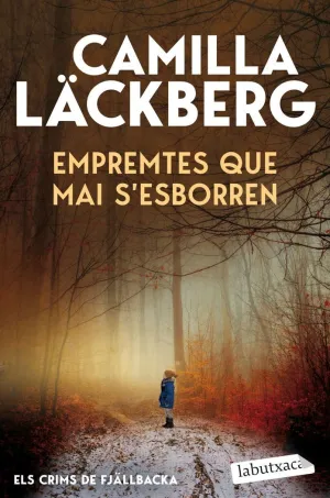 EMPREMTES QUE MAI S'ESBORREN (ELS CRIMS DE FJÄLLBACKA)