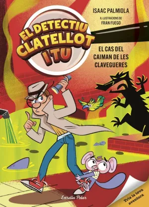 EL DETECTIU CLATELLOT I TU 5. EL CAS DEL CAIMAN DE LES CLAVEGUERES