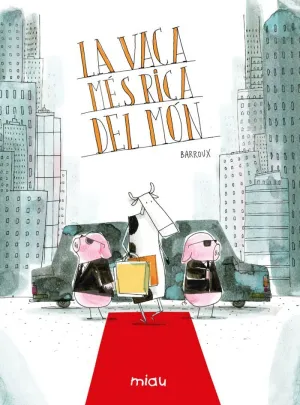 LA VACA MES RICA DEL MÓN