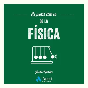 EL PETIT LLIBRE DE LA FÍSICA