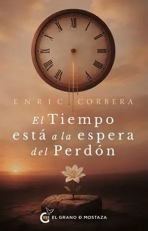 EL TIEMPO ESTÁ A LA ESPERA DEL PERDÓN
