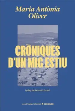 CRÒNIQUES D'UN MIG ESTIU