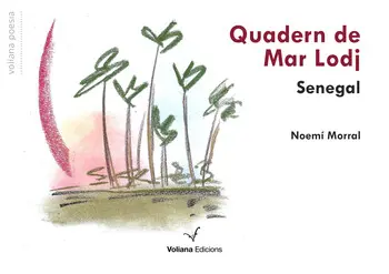 Presentem 'Quadern de Mar Lodj. Senegal' de Noemí Morral